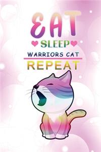 Eat Sleep Warrior Cats Repeat