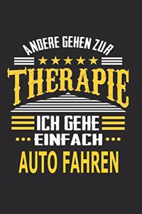 Andere gehen zur Therapie Ich gehe einfach Auto fahren