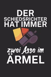 Der Schiedsrichter hat immer zwei Asse im Ärmel