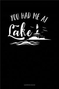 You Had Me At Lake