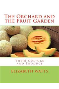 Orchard and the Fruit Garden