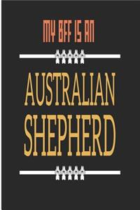 My Bff Is an Australian Shepherd