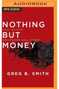 Nothing But Money