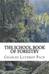 The School Book of Forestry