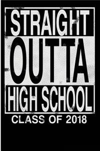 Straight Outta High School Class of 2018