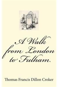 A Walk from London to Fulham