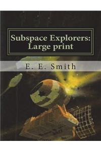 Subspace Explorers