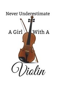 Never Underestimate A Girl With A Violin