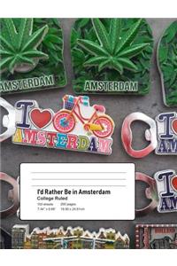 I'd Rather Be In Amsterdam