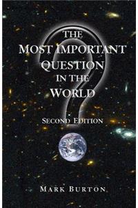 The Most Important Question in the World