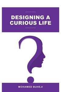 Designing a Curious Life