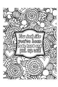 You Look Like You've Been Hard and Put Up Wet