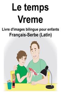 Français-Serbe (Latin) Le temps/Vreme Livre d'images bilingue pour enfants