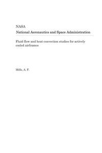 Fluid Flow and Heat Convection Studies for Actively Cooled Airframes