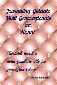 Journaling Guidato Multi Generazionale Per Nonni