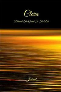 Clara Believed She Could So She Did