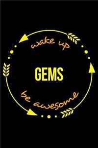 Wake Up Gems Be Awesome Cool Notebook for Jewelry Makers, College Ruled Journal