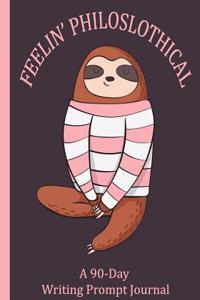 Feelin' Philoslothical