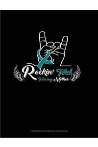 Rockin' Teal for My Mother
