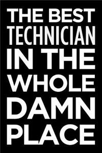 The Best Technician in the Whole Damn Place