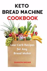 Keto Bread Machine Cookbook