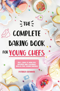 Complete Baking Book for Young Chefs