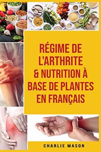 Régime de l'arthrite & Nutrition à base de plantes En français