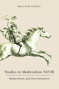 Studies in Medievalism XXVIII