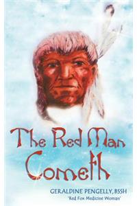 Red Man Cometh