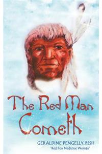 Red Man Cometh