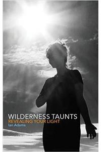 Wilderness Taunts