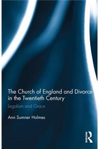 Church of England and Divorce in the Twentieth Century