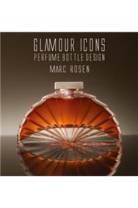 Glamour Icons: Perfume Bottle Design by Marc Rosen