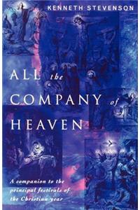 All the Company of Heaven