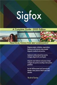 Sigfox A Complete Guide - 2020 Edition