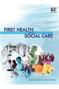 First Health and Social Care