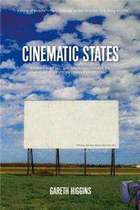 Cinematic States: Stories We Tell, the American Dreamlife, and How to Understand Everything*