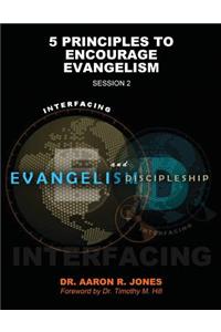 Interfacing Evangelism and Discipleship Session 2