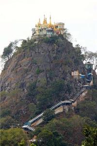 Mount Popa in Myanmar Burma Journal