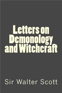 Letters on Demonology and Witchcraft