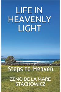 Life In Heavenly Light