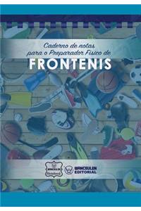 Caderno de notas para o Preparador Físico de Frontenis