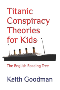 Titanic Conspiracy Theories for Kids