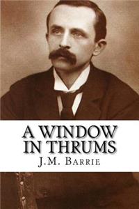 A Window in Thrums