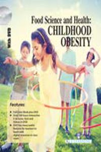 Food Science And Health Childhood Obesity (Book With Dvd)