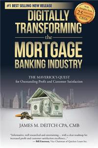 Digitally Transforming the Mortgage Banking Industry