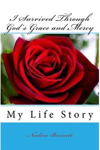 I Survived Through God's Grace and Mercy