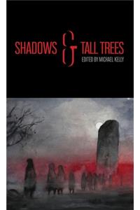 Shadows & Tall Trees 8