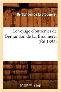 Le Voyage d'Outremer de Bertrandon de la Broquiere, (Ed.1892)