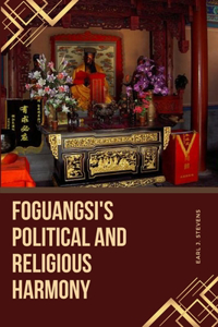 Foguangsi's Political and Religious Harmony